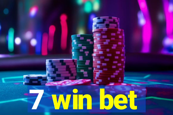7 win bet